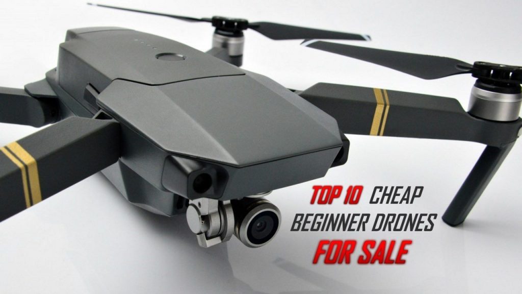 Top 10 Best Cheap Beginner Drones For Sale 2018 UAV Adviser