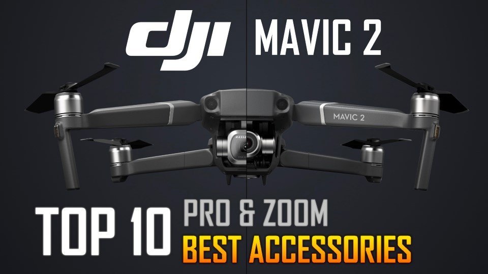 Top 10 Best Accessories for DJI Mavic 2 Pro Zoom