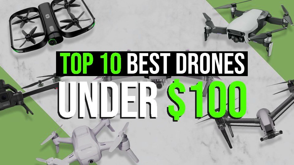 Top 10 Best Drones Under 100 The Ultimate Guide for Beginners