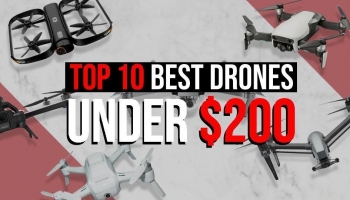 10 Best Drones Under $200 [Updated October 2020]